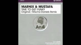 Marnix & Mustafa - Time To Get Funky (Original Mix)