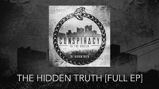 Conspiracy Of The Unseen - The Hidden Truth [FULL EP]