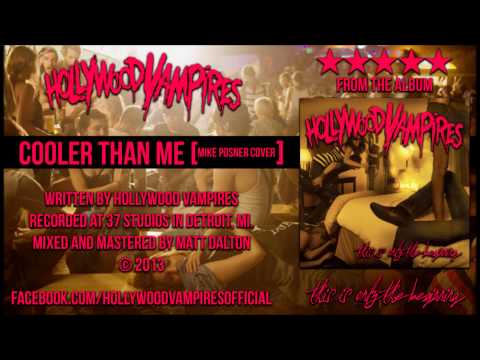 Hollywood Vampires - Cooler Than Me (Mike Posner Cover) (NEW 2013)