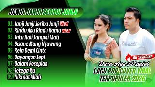 Download lagu JANJI JANJI SERIBU JANJI - Dara Ayu ft Bajol Ndanu | RINDU AKU RINDU KAMU || LAGU POP COVER POPULER mp3
