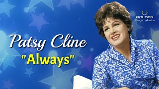 Patsy Cline - Always (with Lyrics)