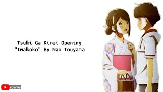 Tsuki Ga Kirei Opening &quot;Imakoko&quot; By Nao Touyama | lyrics (rom/en)