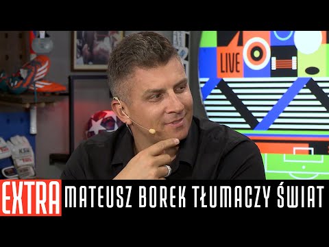 MATEUSZ BOREK TŁUMACZY ŚWIAT