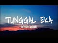 DENNY CAKNAN TUNGGAL EKA Official Lirik Lirik