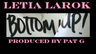Letia Larok- Bottom up