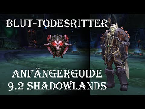 Blut Todesritter Guide für Anfänger 9.2 Shadowlands