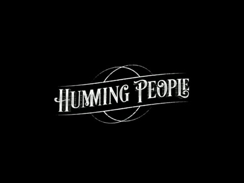 Humming People - 'Caravelle' pt. 3
