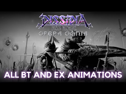 [Dissidia Final Fantasy Opera Omnia (DFFOO)] All Burst and EX Animations [GL & JP]