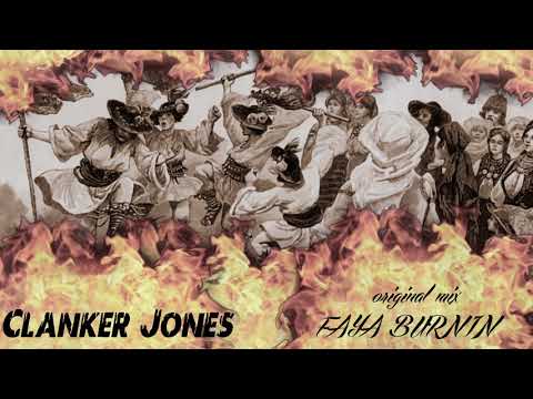 Clanker Jones - Faya Burnin