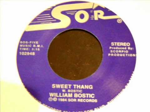 Willam Bostic   Sweet Thang Girl I'd like to see you