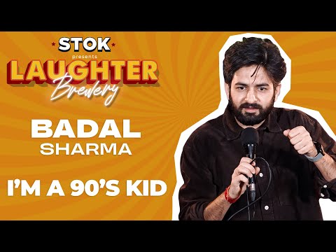 I Am A 90's Kid | Stand Up Comedy By Badal Sharma | 
