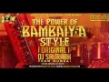 The Power Of Bambaiya Style- Original - Dj Saurabh From Mumbai