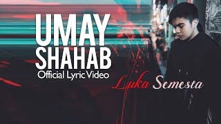 Download lagu Umay Shahab - Luka Semesta (Lyric Video) mp3 Download lagu Umay Shahab - Luka Semesta (Lyric Video) mp3