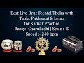 Best Live Drut Teental Theka with Lehra | Kathak Practice | Charukeshi | D Scale | 240 bpm | Safed 2