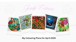 My Colouring Plans for April 2026