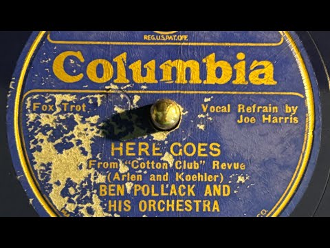 "Here Goes" by Ben Pollack & His Orchestra, recorded 1934