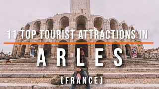 11 Top Tourist Attractions in Arles, France | Travel Video | Travel Guide | SKY Travel