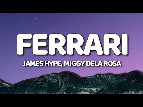 James Hype, Miggy Dela Rosa - Ferrari (Lyrics/Lyric Video)
