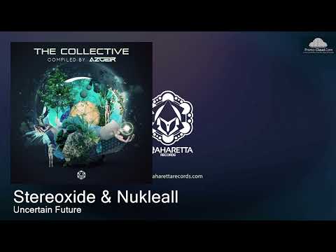 MAHD0166 Stereoxide & Nukleall  - Uncertain Future [Psy Trance]