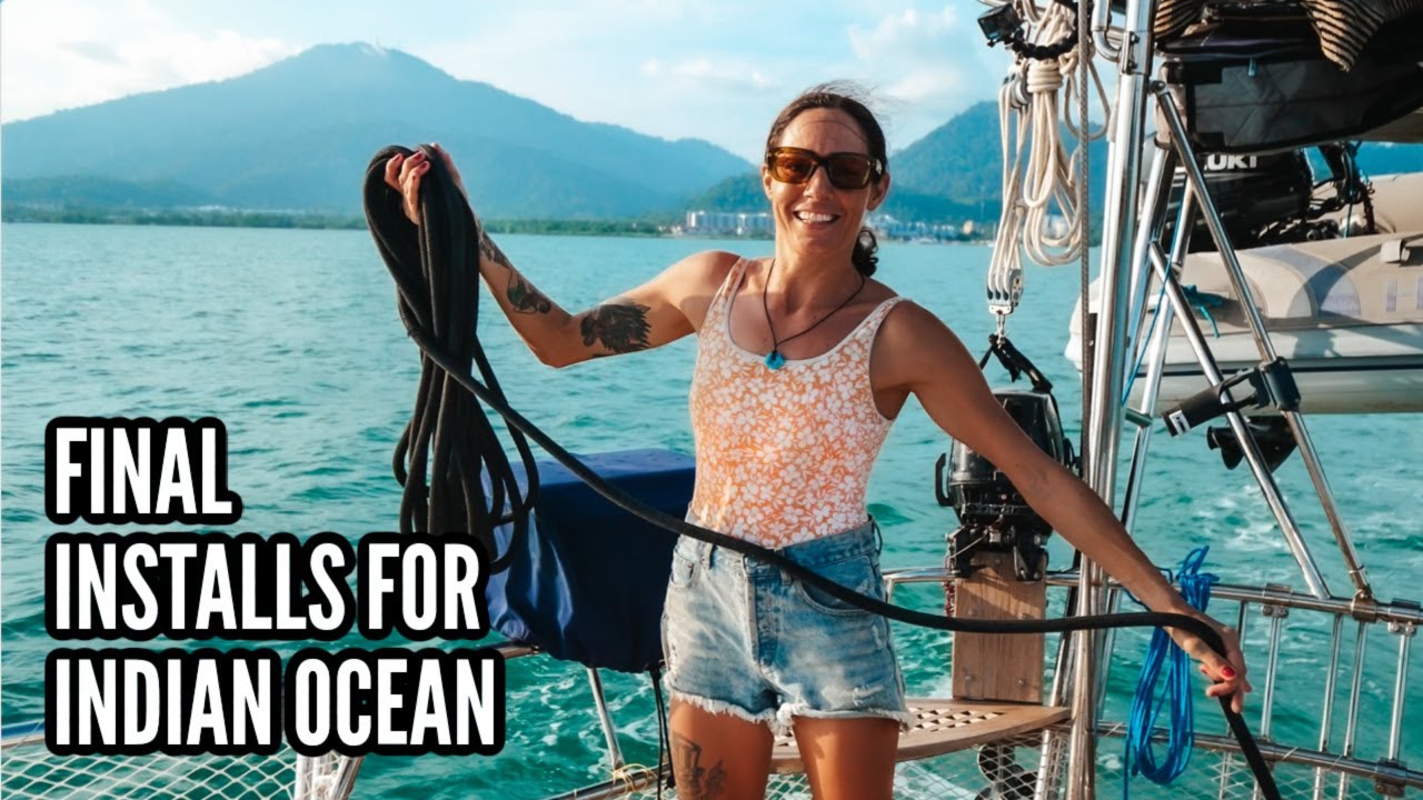 WE'RE NOT SAILING THE INDIAN OCEAN WITHOUT THESE! Ep 359