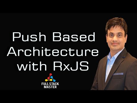 Push Based Architecture | RxJS | Behavior Subject