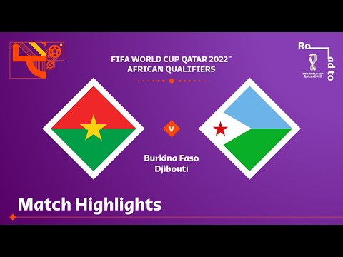 Burkina Faso v Djibouti | FIFA World Cup Qatar 202...