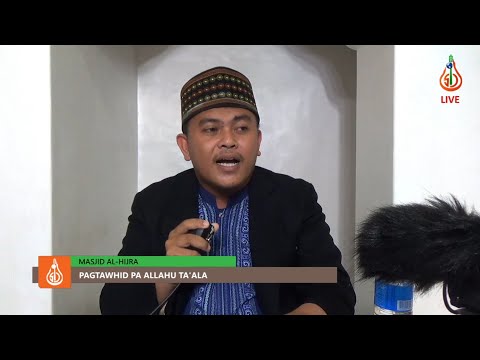 Pagtawhid pa Allah (Ep. 2) - Shaykh Wajir Miraji (Tausug)