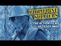 PHILIPPINE SOLDIERS: The Action Films of Teddy Page (with Andrew
Leavold)