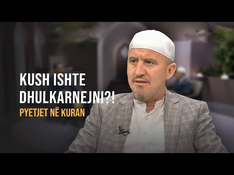 Pyetjet në Kuran | 30. Kush ishte Dhulkarnejni?! - Dr. Imam Ahmed Kalaja