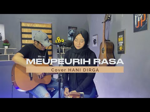 MEUPEURIH RASA - Oni Aprak (Live Cover Akustik) Hani Dirga