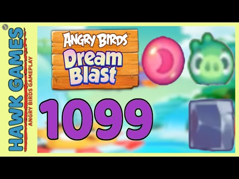 Angry Birds Dream Blast Level 1099 Hard - Walkthrough, No Boosters