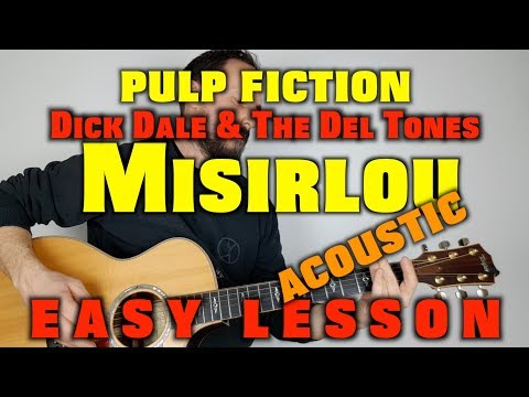 How to play Misirlou from Pulp Fiction (Dick Dale and the Del Tones) Acoustic