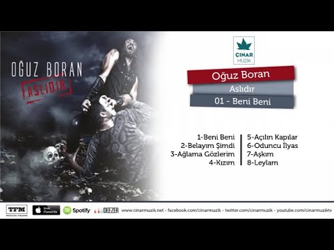 Oğuz Boran - Beni Beni