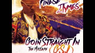 Finese 2Tymes - Going Straight In (Goin Straight In)
