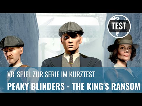 Peaky Blinders - The King's Ransom im Test: VR-Spiel auf Pico 4 getestet (4K, Review)