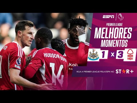 Gols e lances de Newcastle United x Nottinghan Forest