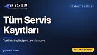 Tüm Bayilerin Servislerini Tek Listede Görmek | YK Portal ERP — Tüm Se