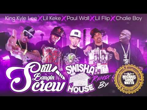 Still Banging Screw (Screwed) feat. Lil Keke, Paul Wall, Lil Flip, Chalie Boy 