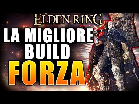 La MIGLIORE BUILD FORZA | 1.08 | Elden Ring