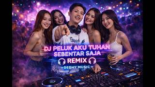 Download lagu DJ PELUK AKU TUHAN ✨ MUSIK TENANG   MENYENTUH mp3
