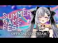 【SUMMER GAME FEST】Games games games 【Vestia Zeta】