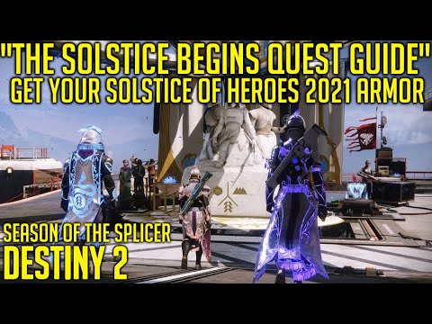 The Solstice Begins Quest Guide - Unlock Solstice of Heroes 2021 Armor | Destiny 2