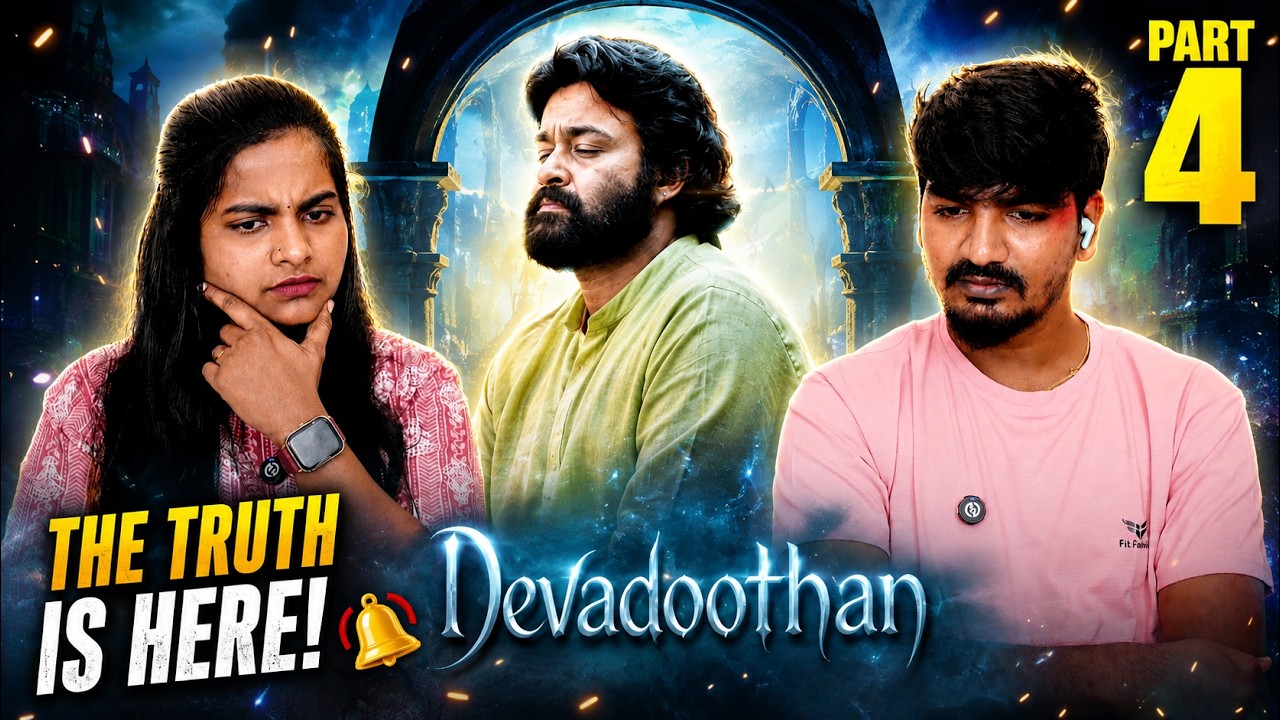 🚨😱 WE FINALLY UNDERSTAND IT! 🔔 DEVADOOTHAN'S BIGGEST REVELATION | Part 4 Reaction ❤️ | TFR
