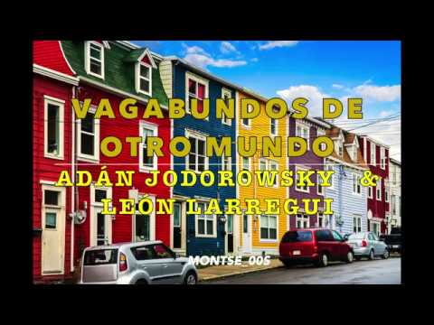 Vagabundos de otro mundo (LETRA) Adan Jodorowsky feat. León Larregui