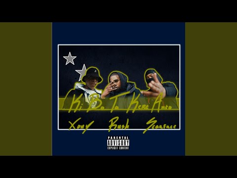 Ki bo ta kere anto (feat. Scarface & Xony)