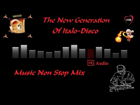 The New Generation Of Italo-Disco - Music Non Stop Mix (Mr73)