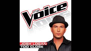 Josh Logan | Too Close | Studio Version | The Voice 5