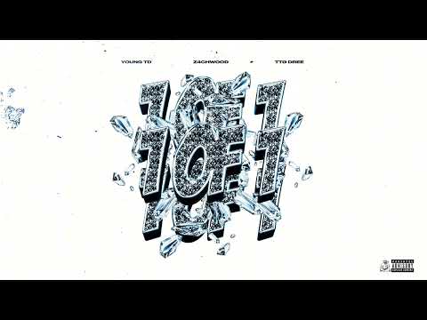Young TD ft. Z4chWood & TTG Dree - 1 OF 1 
