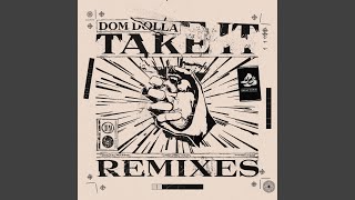 Dom Dolla - Take It (Wongo Remix) video