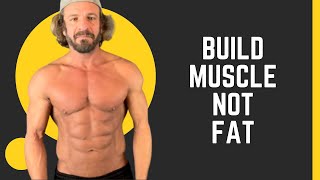 How to PROPERLY lean bulk - Build muscle, not fat